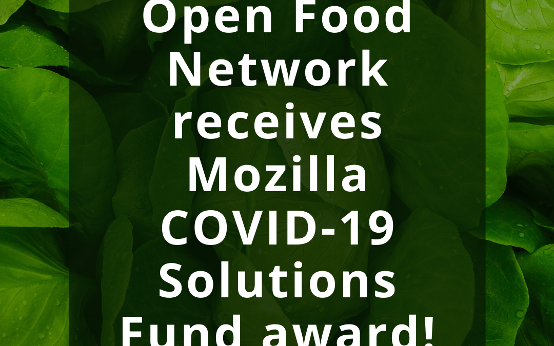 Open Food Network receives Mozilla COVID-19 Solutions Fund award